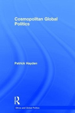 Cosmopolitan Global Politics - Hayden, Patrick