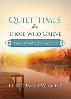 Quiet Times for Those Who Grieve - Wright, H Norman