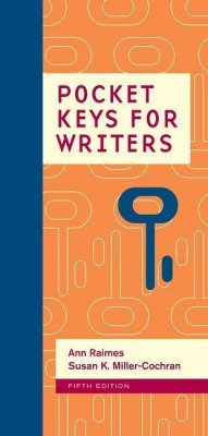 Pocket Keys for Writers, Spiral Bound Version (with 2016 MLA Update Card) - Raimes, Ann; Miller-Cochran, Susan K.