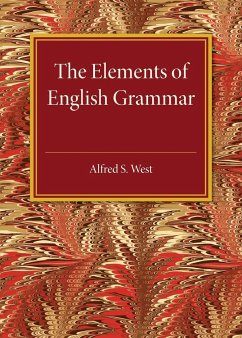 The Elements of English Grammar - West, Alfred S.