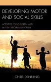 Developing Motor and Social Skills Developing Motor and Social Skills