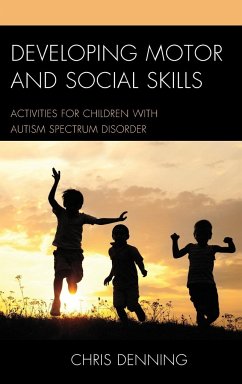 Developing Motor and Social Skills - Denning, Christopher