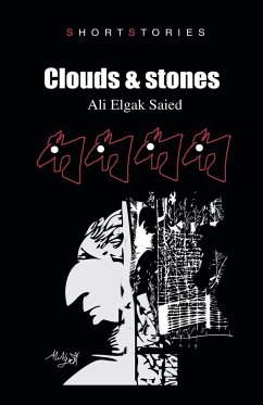 Clouds & Stones - Elgak Saied, Ali