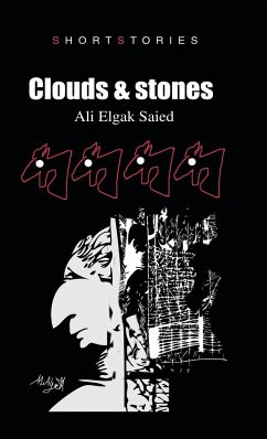 Clouds & Stones - Elgak Saied, Ali