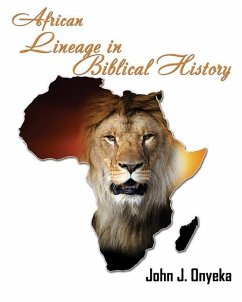 AFRICAN LINEAGE IN BIBILICAL H - Onyeka, John J.