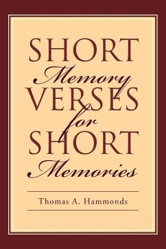 Short Memory Verses for Short Memories - Hammonds, Thomas A.