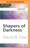 Shapers of Darkness