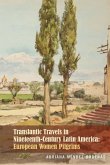 Transatlantic Travels in Nineteenth-Century Latin America