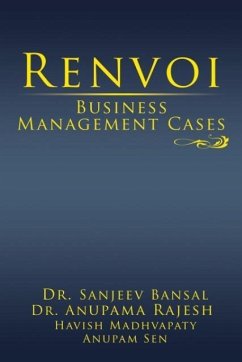 Renvoi Business Management Cases - Bansal, Sanjeev; Rajesh, Anupama; Madhvapaty, Havish