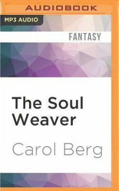 The Soul Weaver - Berg, Carol