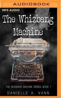 The Whizbang Machine - Vann, Danielle A.