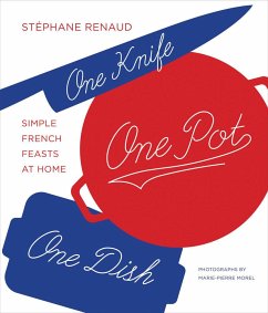 One Knife, One Pot, One Dish - Reynaud, Stéphane