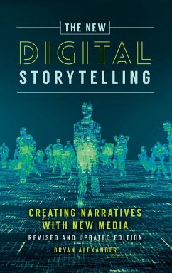 New Digital Storytelling, The - Alexander, Bryan