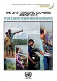 The Least Developed Countries Report 2016: The Path to Graduation and Beyond: Making the most of the process
