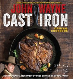 John Wayne Cast Iron Official Cookbook - Media Lab Books; Editors of John Wayne Magazine; The Official John Wayne Magazine, Editors Of