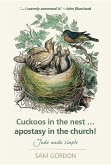 Cuckoos in the Nest...Apostasy in the Church