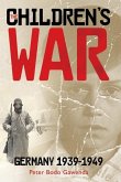 The Children's War: Germany, 1939-1949