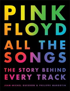 Pink Floyd All the Songs - Guesdon, Jean-Michel; Margotin, Philippe