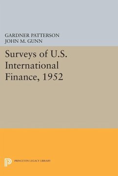 Surveys of U.S. International Finance, 1952 - Patterson, Gardner