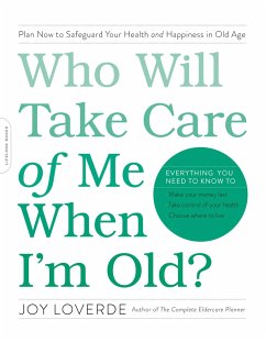 Who Will Take Care of Me When I'm Old? - Loverde, Joy