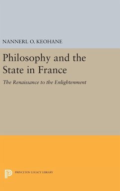 Philosophy and the State in France - Keohane, Nannerl O.