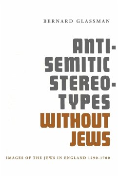 Anti-Semitic Stereotypes Without Jews - Glassman, Bernard