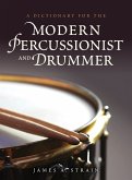 A Dictionary for the Modern Percussionist and Drummer