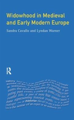 Widowhood in Medieval and Early Modern Europe - Cavallo, Sandra; Warner, Lyndan