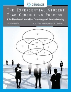 The Experiential Student Team Consulting Process: A Problem-Based Model for Consulting and Service-Learning - Cook, Ronald G.; Campbell, Diane K.