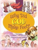 WHY DID GOD MAKE FEET