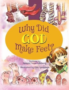 WHY DID GOD MAKE FEET - Dahlberg, Richard Swan