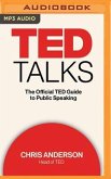 Ted Talks: The Official Ted Guide to Public Speaking