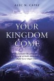 Your Kingdom Come Your Kingdom Come