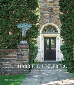 Harrie T. Lindeberg and the American Country House - Pennoyer, Peter; Walker, Anne