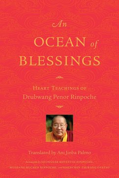 An Ocean of Blessings: Heart Teachings of Drubwang Penor Rinpoche - Rinpoche, Penor