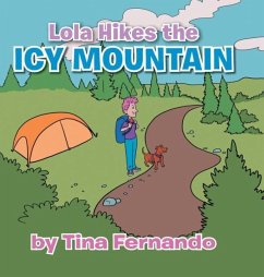 LOLA HIKES THE ICY MOUNTAIN - Fernando, Tina