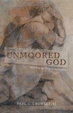 The Unmoored God