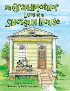 My Grandmother Lives in a Shotgun House - Harrison, Daisy