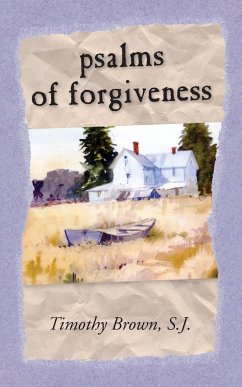 Psalms and Forgiveness - Brown, S. J. Timothy