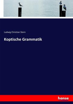 Koptische Grammatik - Stern, Ludwig Christian