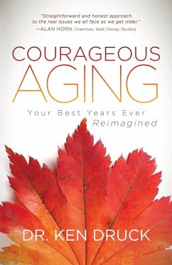 Courageous Aging - Druck, Ken