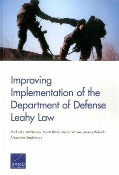 Improving Implementation of the Department of Defense Leahy Law - McNerney, Michael J; Blank, Jonah; Wasser, Becca