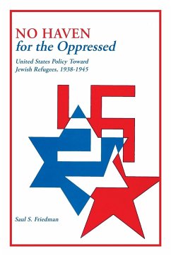 No Haven for the Oppressed - Friedman, Saul S