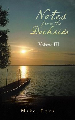 Notes from the Dockside - Yurk, Mike