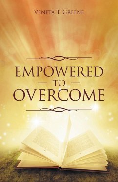 Empowered to Overcome - Greene, Veneta T.
