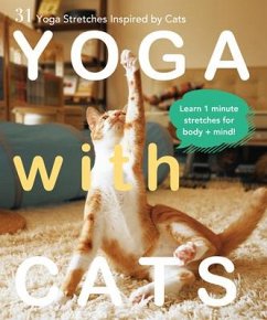 Yoga with Cats: 31 Yoga Stretches Inspired by Cats - Miyakawa, Masako
