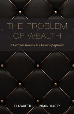 The Problem of Wealth - Hinson-Hasty, Elizabeth L