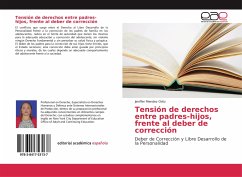 Tensión de derechos entre padres-hijos, frente al deber de corrección