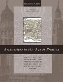 Architecture in the Age of Printing Architecture in the Age of Printing