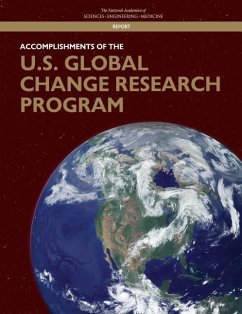 Accomplishments of the U.S. Global Change Research Program - National Academies of Sciences Engineering and Medicine; Division of Behavioral and Social Sciences and Education; Division On Earth And Life Studies; Board on Environmental Change and Society; Board on Atmospheric Sciences and Climate; Committee to Advise the U S Global Change Research Program